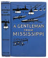 A Gentleman from Mississippi: A Novel Founded on the Popular Play of the Same Title.