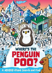 Where's the Penguin Poo?: A Brrrr-illiant Search and Find