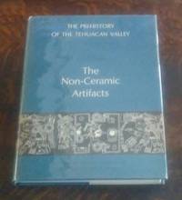 image of The Prehistory of the Tehuacan Valley : Volume Two the Non-Ceramic Artifacts