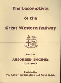 Locomotives of the Great Western Railway: Part. 10 - Absorbed  Engines 1922-1947