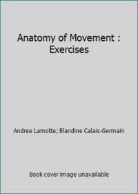 Anatomy of Movement Exercises