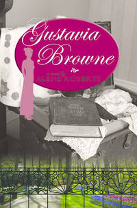 Gustavia Browne : A Novel