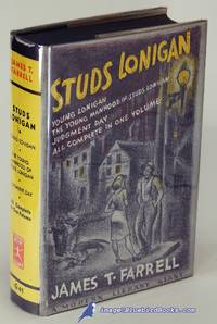 Studs Lonigan, A Trilogy: Young Lonigan, Young Manhood of Studs Lonigan  and Judgement Day (Modern Library Giant #G41.1) by FARRELL, James T - [c.1947]