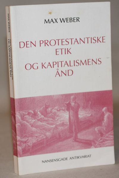 Den protestantiske etik og kapitalismens ånd.