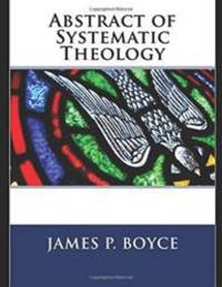 Abstract of Systematic Theology