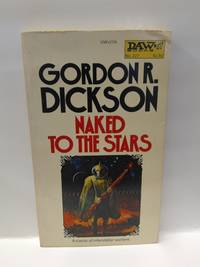 Naked to the Stars by Gordon R. Dickson - 1977