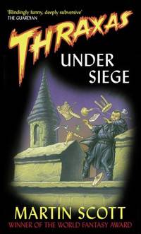 Thraxas Under Siege: The Thraxas Novels: Book Eight