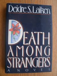 Death Among Strangers by Laiken, S. Deidre - 1987