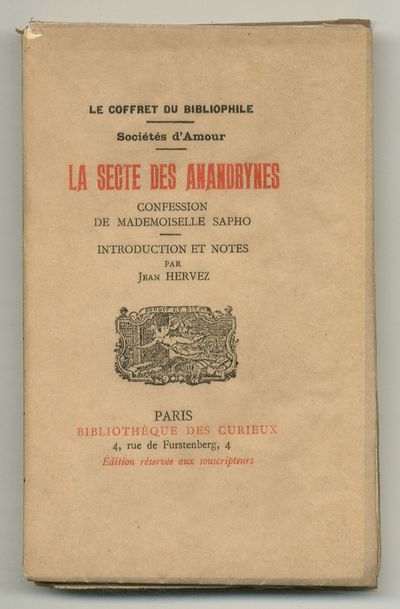 La Secte Des Anandrynes: Confession De Mademoiselle Sapho (Le Coffret Du Bibliophile: Sociétés d'Amour)