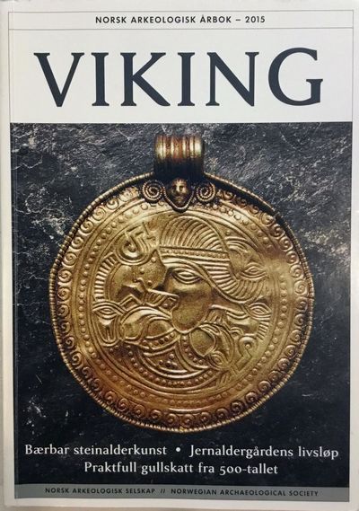 Norsk arkeologisk årbok. Bind LXXVIII - 2015