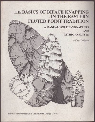 Knapping Drawing THE BASICS OF BIFACE KNAPPING IN THE EASTERN FLUTED POINT TRADITION A ...