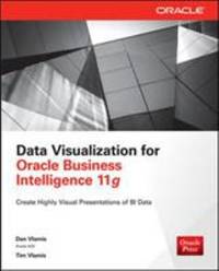 Data Visualization for Oracle Business Intelligence 11g