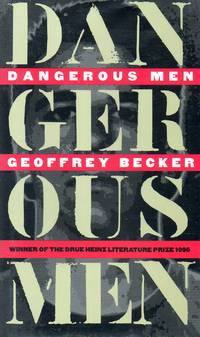 Dangerous Men by Becker, Geoffrey - 1995