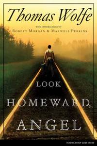 Look Homeward, Angel by Wolfe, Thomas - 2006