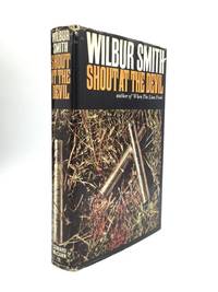 SHOUT AT THE DEVIL by Smith, Wilbur - 1968