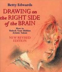 Drawing on the right side of the brain by Betty EDWARDS - 1993-03-06