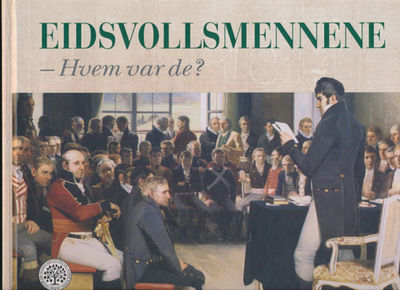 Eidsvollsmenne - Hvem var de?