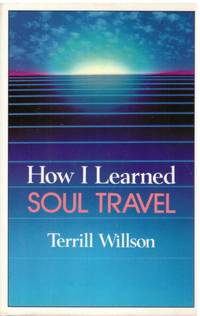 image of HOW I LEARNED SOUL TRAVEL