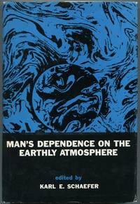image of Man's Dependence on the Earthly Atmosphere: Proceedings of the First International Symposium on Submarine and Space Medicine, September 8-12, 1958