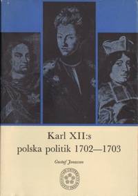 Karl XII:s polska politik 1702-1703.