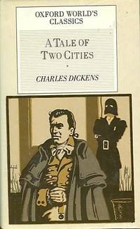 A Tale of Two Cities (Oxford World's Classics)