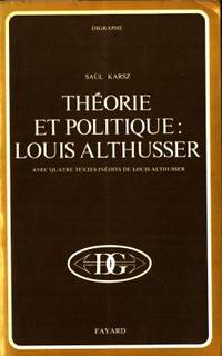 Théorie et politique: Louis Althusser. Avec…