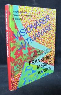 Visionärer och utmanare. Resor och möten med…