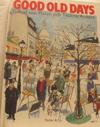 Good Old Days. En lekfull och nostalgisk resa…