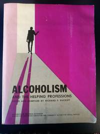 ALCOHOLISM AND THE HELPING PROFESSIONS