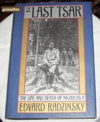 image of The Last Tsar: The Life and Death of Nicholas II