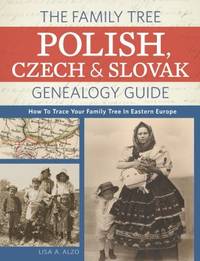 The Family Tree Polish, Czech And Slovak Genealogy Guide: How to Trace Your Family Tree in...