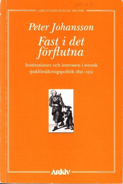 Fast i det förflutna. Institutioner och intressen…