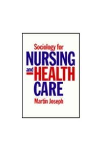 Sociology for Nursing and Health Care