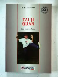 cover of Tai Ji Quan. Les formes Yang