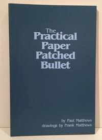 The Practical Paper Patched Bullet