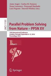 Parallel Problem Solving from Nature - PPSN XV : 15th International Conference, Coimbra, Portugal, September 8-12, 2018, Proceedings, Part I