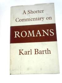 Shorter Commentary on Romans