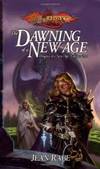 The Dawning of a New Age (Dragonlance: Dragons of a New Age, Book 1)