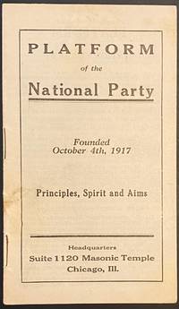 Platform of the National Party. Founded October 4th, 1917. Principles, spirit and aims