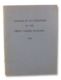 Journal of an Expedition in the Libyan Sahara to Kufra, October 9 to November 14, 1960
