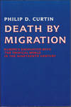 Death by Migration: Europe's Encounter with the Tropical World in the Nineteenth Century