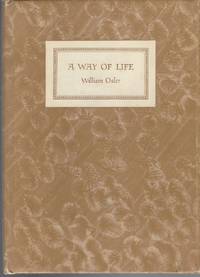 cover of A Way Of Life: An Address Delivered To Yale Students On The Evening Of Sunday, April 20th, 1913.