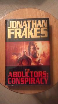 The Abductors: Conspiracy by Frakes, Jonathan - 1996