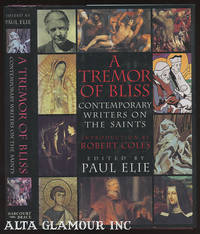 A TREMOR OF BLISS; Contemporary Writers on the Saints by Elie, Paul (editor) - 1994