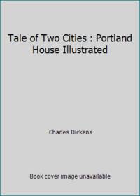 Tale of Two Cities : Portland House Illustrated