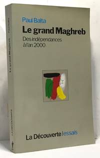 Le Grand Maghreb - des dépendances à l'an 2000 by Balta P - 1990 - from crealivres (SKU: 100051471)