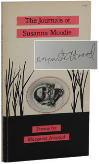 The Journals of Susanna Moodie by Atwood, Margaret - 1970