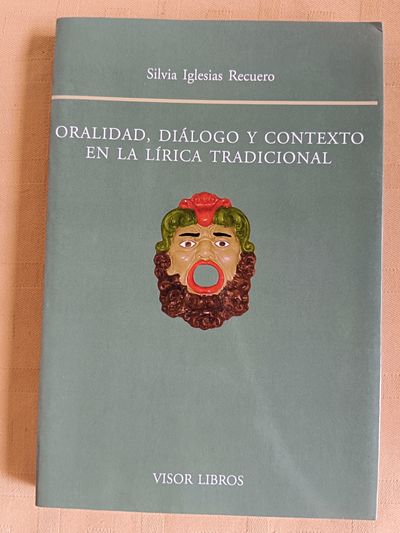 ORALIDAD, DIALOGO Y CONTEXTO EN A LA LIRICA TRADICIONAL