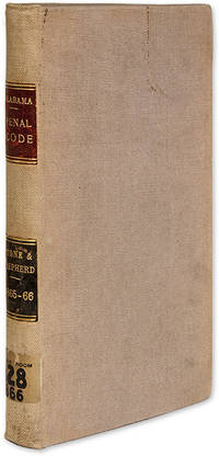 The Penal Code of Alabama; Prepared by G W Stone and J W Shepherd..