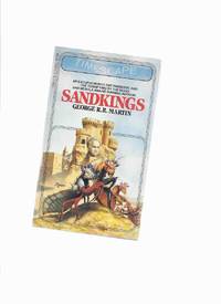 Sandkings -by George R R Martin (inc. The Way of Cross and Dragon; Bitterblooms; In the House of the Worm; Fast-Friend; The Stone City; Starlady; Sandkings ) by Martin, George R R (signed) ( George Raymond Richard Martin ), - 1981